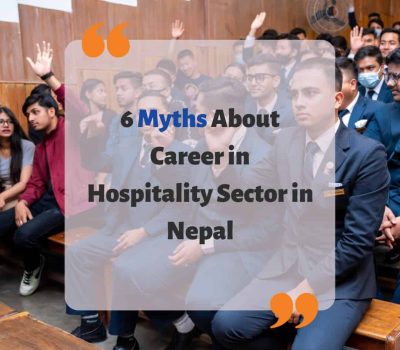 6 Myths About Career in Hospitality Sector in Nepal