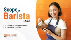 Scope of Barista in Nepal _ Mid Valley International College